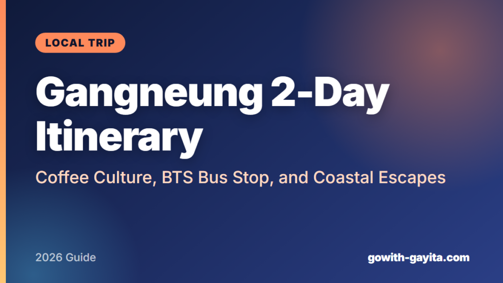 Gangneung 2-Day Itinerary: Coffee Culture, BTS Bus Stop, and Coastal Escapes